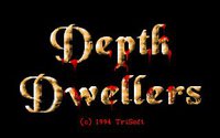 Depth Dwellers