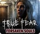 True Fear: Forsaken Souls