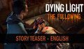 Techland tung teaser đầy "tăm tối" của Dying Light: The Following