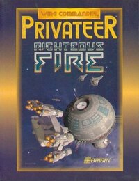 Wing Commander: Privateer - Righteous Fire