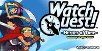 Watch Quest! -Heroes of Time-