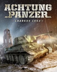 Achtung Panzer: Kharkov 1943