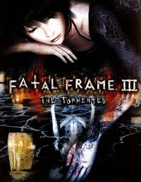 Fatal Frame III: The Tormented