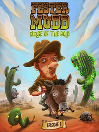 Fester Mudd: Curse of the Gold
