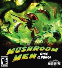 Mushroom Men: Rise of the Fungi