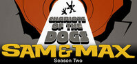 Sam & Max Episode 204: Chariots of the Dogs