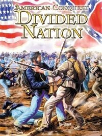 American Conquest: Divided Nation