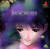 The Super Dimension Fortress Macross: Do You Remember Love?