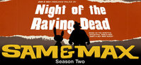 Sam & Max Episode 203: Night of the Raving Dead