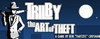 Trilby: The Art of Theft