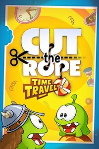 Cut the Rope: Time Travel