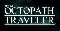 Project Octopath Traveler