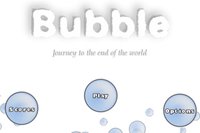 Bubble: Journey to the End of the World