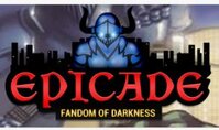 Epicade: Fandom of Darkness