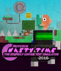 Professor Nasty Time: The Stupidly Unfair Test Simulator 2016