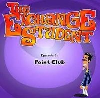 The Exchange Student: Episode 2 - Point Club