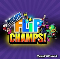 Mighty Flip Champs