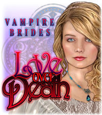 Vampire Brides: Love Over Death