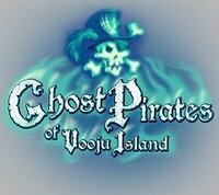 Ghost Pirates of Vooju Island