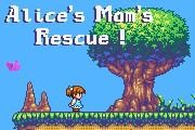 Alice's Mom's Rescue