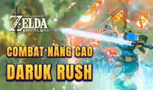 Hướng dẫn Daruk Rush trong game Zelda:Breath of the Wild