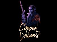 Copper Dreams