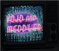 Void and Meddler