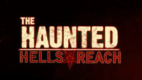 The Haunted: Hells Reach