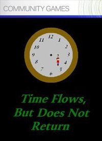 Time Flows But Does Not Return