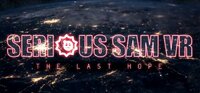 Serious Sam VR: The Last Hope