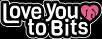 Love You to Bits