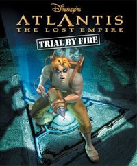 Disneys' Atlantis: The Lost Empire - Trial by Fire