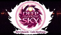 Deep Under the Sky