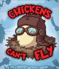 Chickens Can't Fly