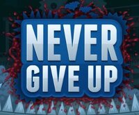 Never Give Up