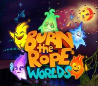 Burn the Rope Worlds