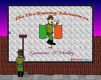The Eire Raising Adventures of Seamus O'Mally