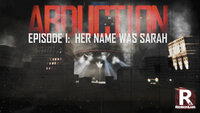 Abduction Episode 1: Her Name Was Sarah