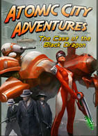 Atomic City Adventures - The Case of the Black Dragon