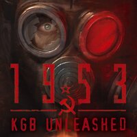 1953: KGB Unleashed