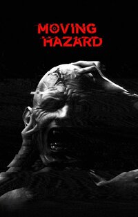Moving Hazard