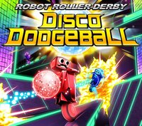 Robot Roller-Derby Disco Dodgeball