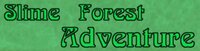Slime Forest