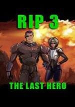 R.I.P. 3: The Last Hero