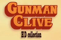 Gunman Clive HD Collection
