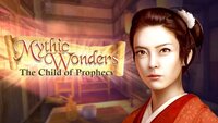 Mythic Wonders: The Child of Prophecy