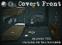 Covert Front: Episode Two - Station on the Horizon