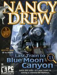 Nancy Drew: Last Train to Blue Moon Canyon