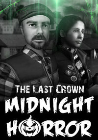 The Last Crown: Midnight Horror