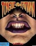 Tongue of the Fatman
